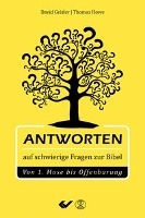 Antworten auf schwierige Fragen der Bibel