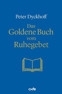 Das Goldene Buch vom Ruhegebet