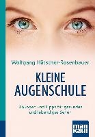 Kleine Augenschule. Kompakt-Ratgeber