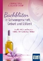 Bachblüten in Schwangerschaft,Geburt und Stillzeit