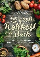 Das große Rohkost-Buch - AllesRoh Vitalkultur