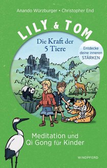 Lily & Tom - Die Kraft der 5 Tiere