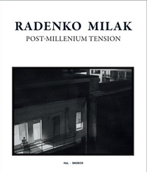 Radenko Milak: Post-Millenium Tension