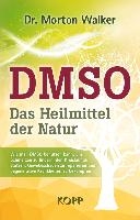DMSO - Das Heilmittel der Natur