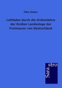 Leitfaden durch die Ordenslehre der Grossen Landesloge der Freimaurer von Deutschland voorzijde