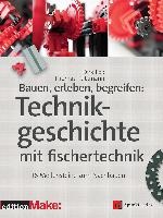 Bauen, erleben, begreifen: Technikgeschichte mit fischertechnik voorzijde