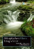 Mit optischen Filtern fotografieren