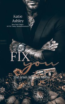 The Irish Rogues Mafia Family Teil 3: Fix You