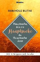Hauptsache, dass die Hauptsache die Hauptsache bleibt