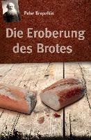 Die Eroberung des Brotes voorzijde