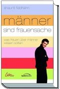 Männer sind Frauensache