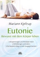 Eutonie - Bewusst mit dem Körper leben