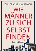 Wie Männer zu sich selbst finden