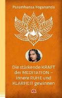 Die stärkende Kraft der Meditation - innere Ruhe und Klarheit gewinnen