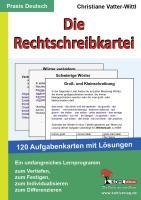 Die Rechtschreibkartei 120 Aufgabenkarten mit Lösungen