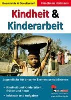 Kindheit & Kinderarbeit Jugendliche für brisante Themen sensibilisieren