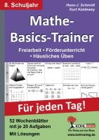 Mathe-Basics-Trainer / 8. Schuljahr Grundlagentraining für jeden Tag!