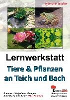 Tiere & Pflanzen an Teich und Bach