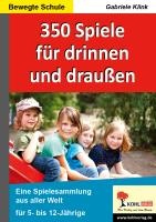 350 Spiele für drinnen & draußen