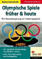 Olympische Spiele früher & heute. Ein Quantensprung im Leistungssport
