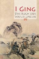 I Ging. Das Buch der Wandlungen voorzijde