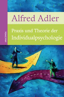 Praxis und Theorie der Individualpsychologie voorzijde