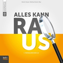 Alles kann raus!