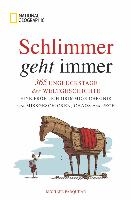 Schlimmer geht immer