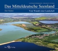 Das Mitteldeutsche Seenland. Vom Wandel einer Landschaft voorzijde