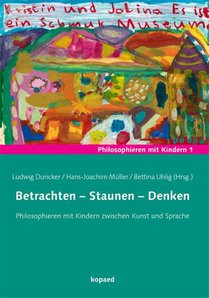 Betrachten - Staunen - Denken