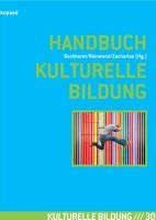 Handbuch Kulturelle Bildung