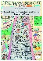 Kunsttherapie bei Persönlichkeitsstörungen: Theorie und Praxis