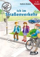 Themenheft Ich im Straßenverkehr
