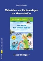 Wer rettet den kleinen Delfin? / Silbenhilfe. Begleitmaterial