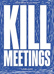 Kill Meetings