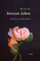 Bewusst lieben