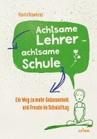 Achtsamer Lehrer - achtsame Schule