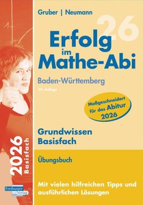 Erfolg im Mathe-Abi 2026 Grundwissen Basisfach Baden-Württemberg