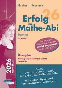 Erfolg im Mathe-Abi 2026 Hessen Grundkurs Prüfungsaufgaben 2021 bis 2025