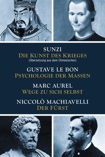 Die Kunst des Krieges - Psychologie der Massen - Wege zu sich selbst - Der Fürst voorzijde