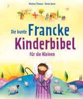 Die bunte Francke-Kinderbibel für die Kleinen voorzijde