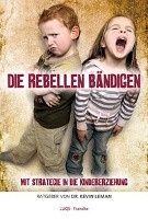 Die Rebellen bändigen