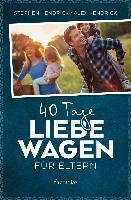 40 Tage Liebe wagen für Eltern voorzijde