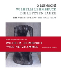 O Mensch! Wilhelm Lehmbruck - Die letzten Jahre Katalog zusammen mit Broschüre 