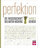 Perfektion. Die Wissenschaft des guten Kochens 02. Gemüse voorzijde