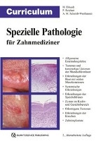 Curriculum Spezielle Pathologie für Zahnmediziner