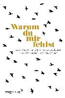 Warum du mir fehlst