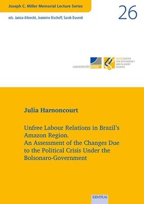 Unfree Labour Relations in Brazil's Amazon Region