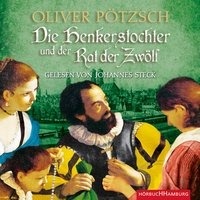 Die Henkerstochter und der Rat der Zwölf (Die Henkerstochter-Saga 7)