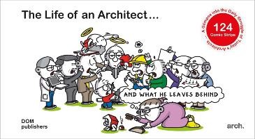 The Life of an Architect... and What He Leaves Behind